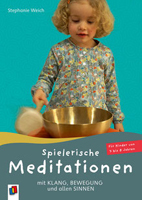 Stephanie Weich, Spielerische Meditation
