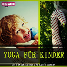 Jennifer Burgstett, Yoga für Kinder, mp